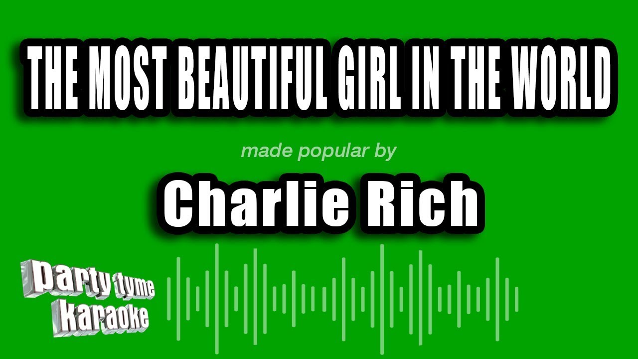 Charlie Rich - The Most Beautiful Girl In The World (Karaoke Version)