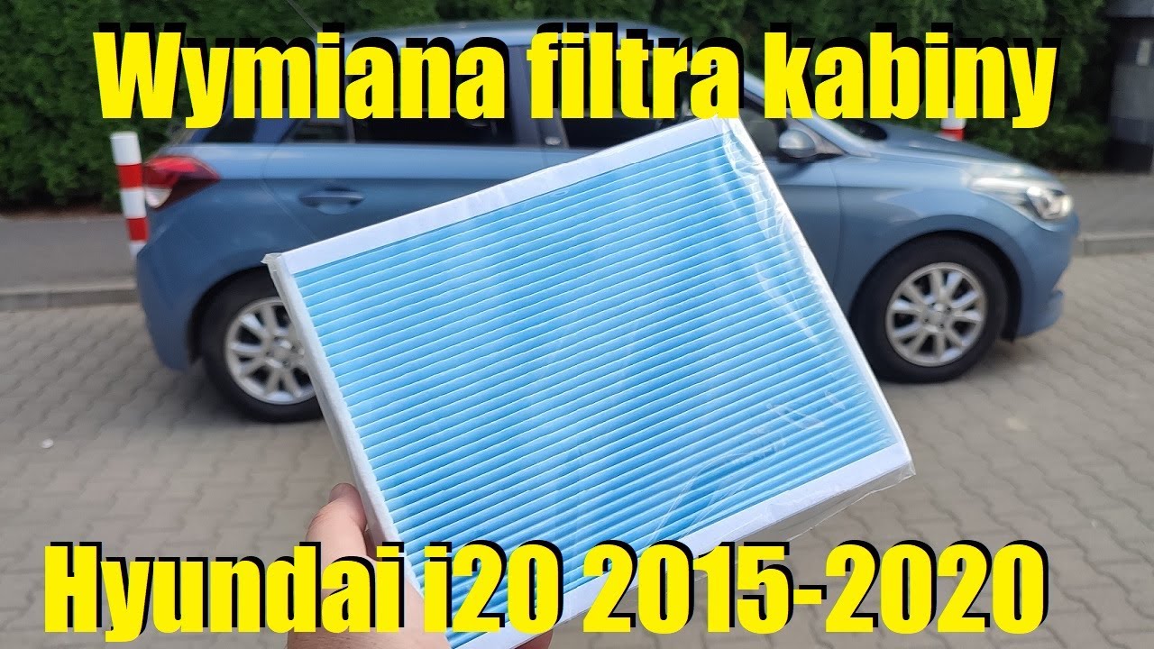 Wymiana filtra kabiny Hyundai i20 2015-2020 | Doszkalanie Warszawa