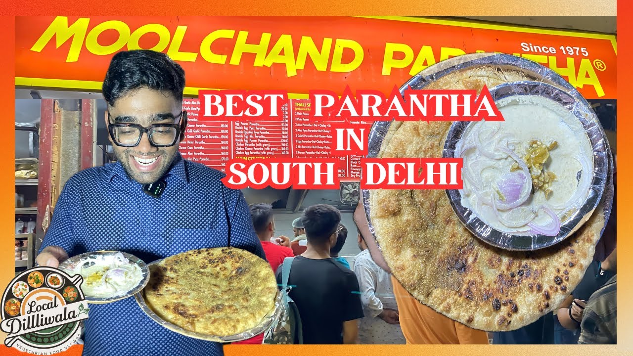MOOLCHAND PARANTHA !!OVERHYPED & FAMOUS PARANTHA OF DELHI !! STREET FOOD DELHI ! SOUTH DELHI FOOD !