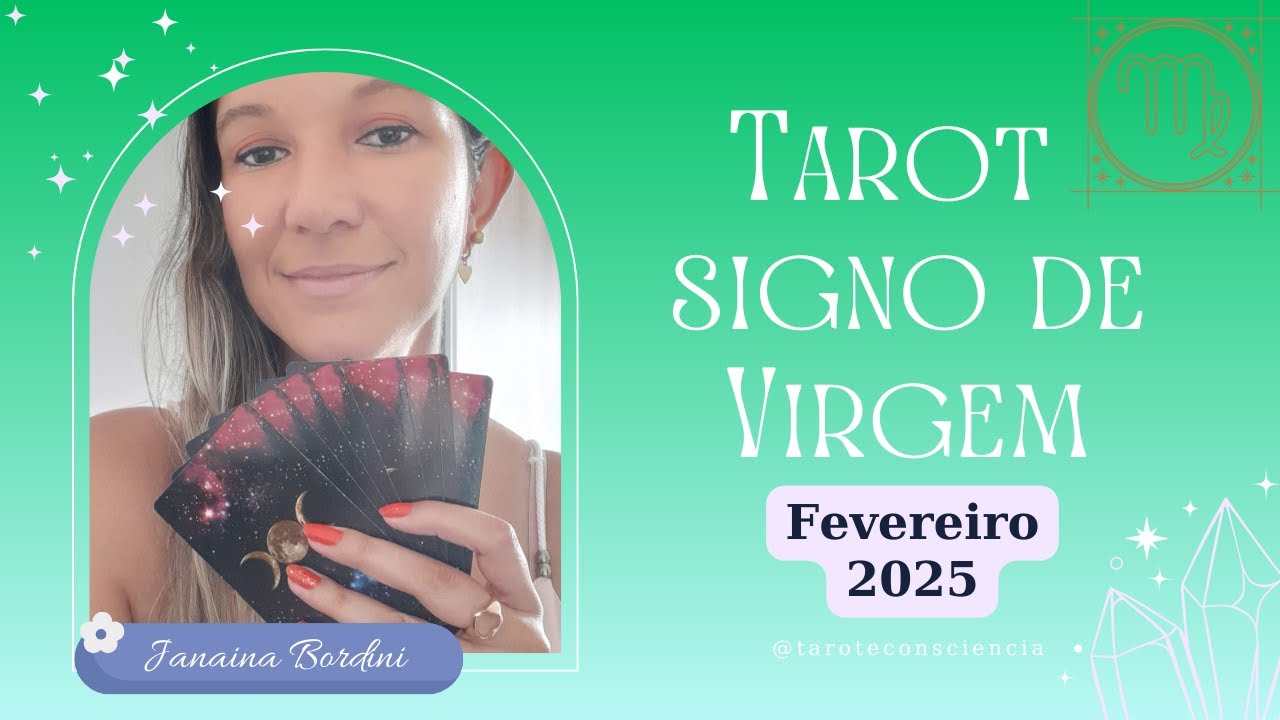 Tarot signo de Virgem - fevereiro&nbsp;2025&nbsp;♍