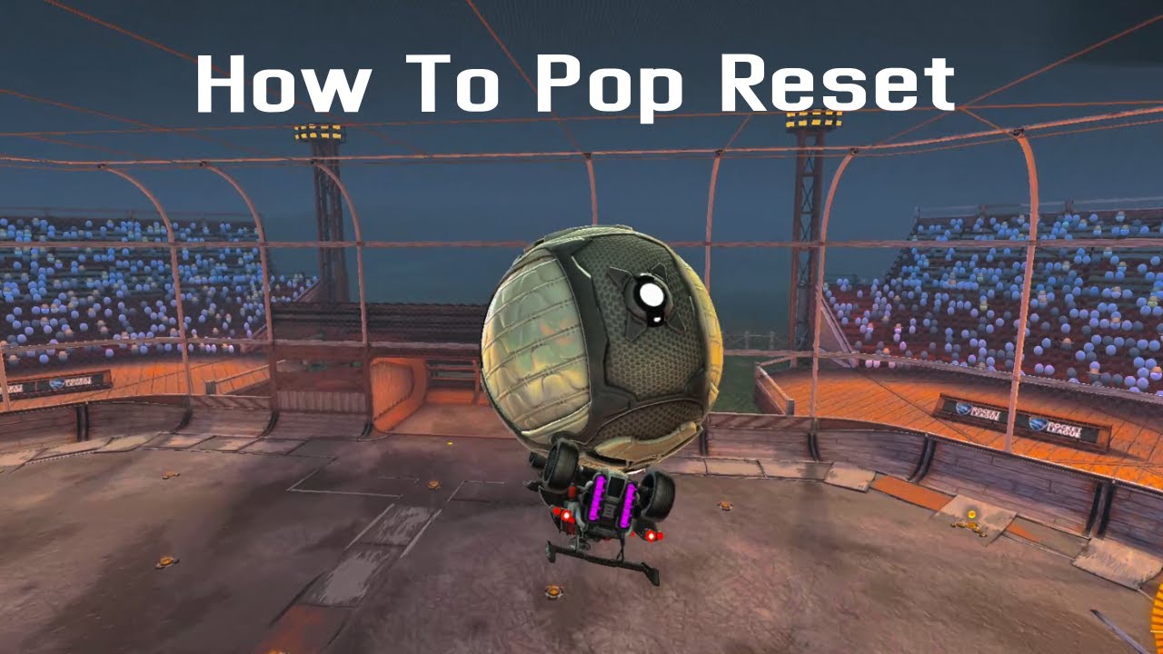 How To Pop Reset In 3 Steps Easily Rocket League!