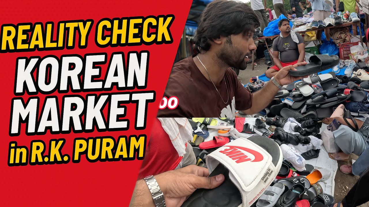 Korean Market in Delhi – Reality Check at R.K. Puram!”