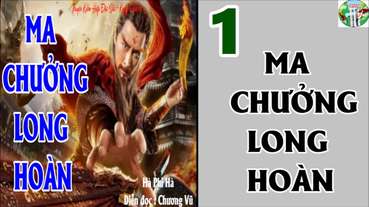 Truyện Kiếm Hiệp / MA CHƯỞNG LONG HOÀN /  # 01 -  Nỗi oan của đứa con cô độc