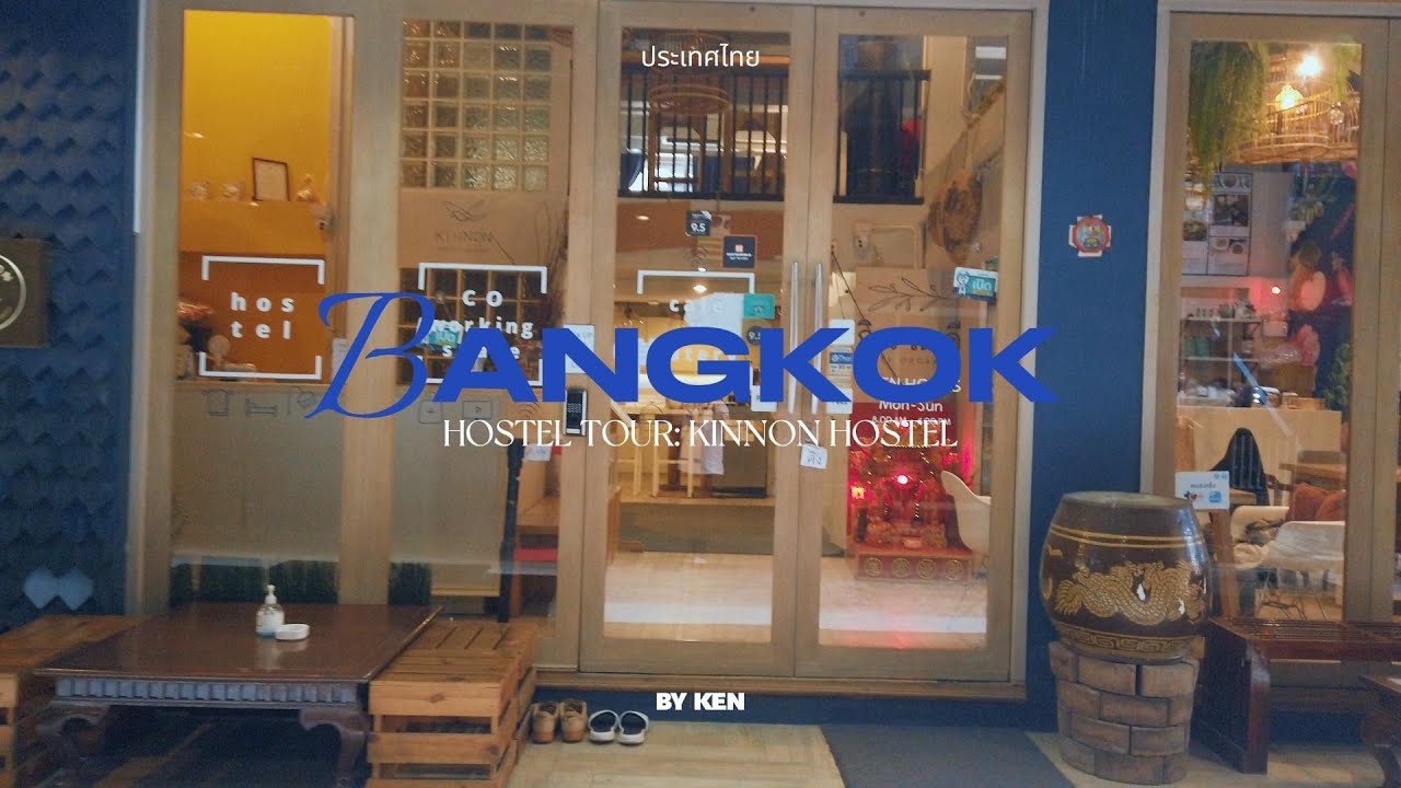 Bangkok Hostel tour: Kinnon Hostel at Silom