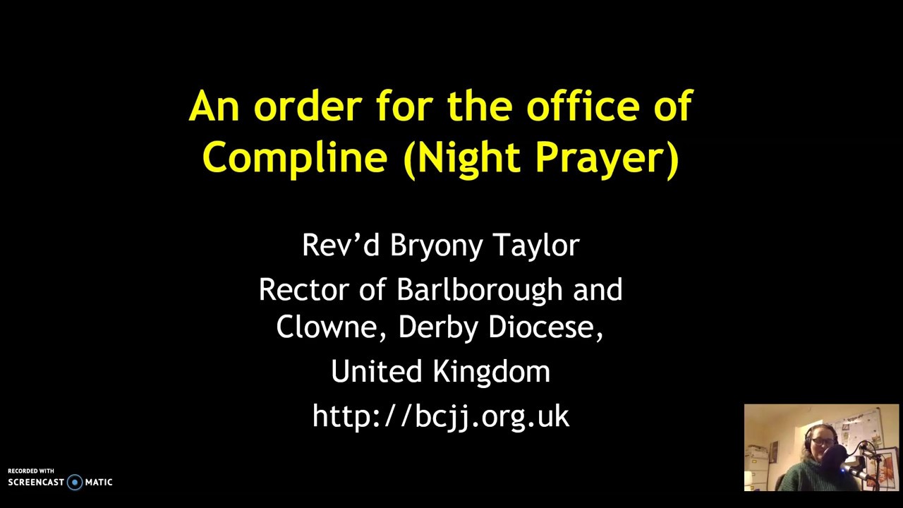 Compline - a form of Night Prayer - Common Worship (Church of England)