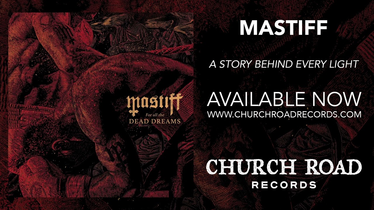 Mastiff - A Story Behind Every Light [Official stream]