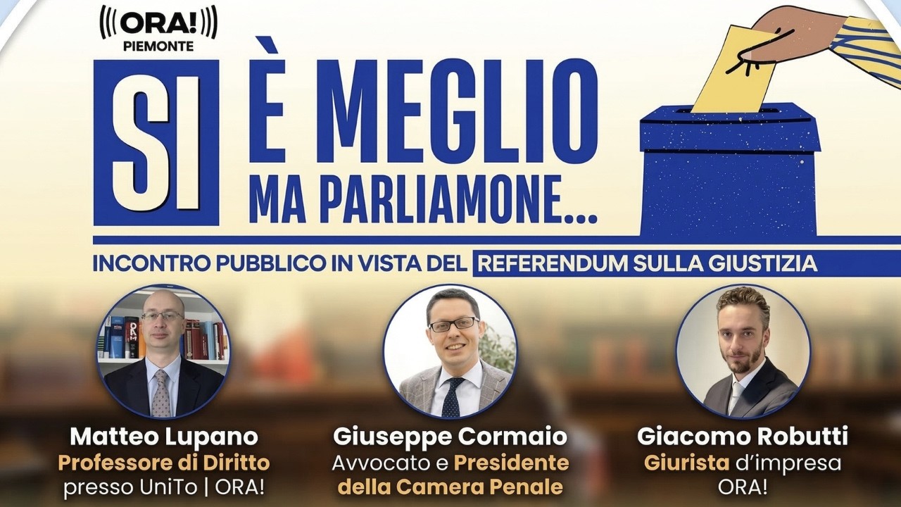 Separazione delle Carriere e Referendum: Si è meglio, MA parliamone - ORA Piemonte