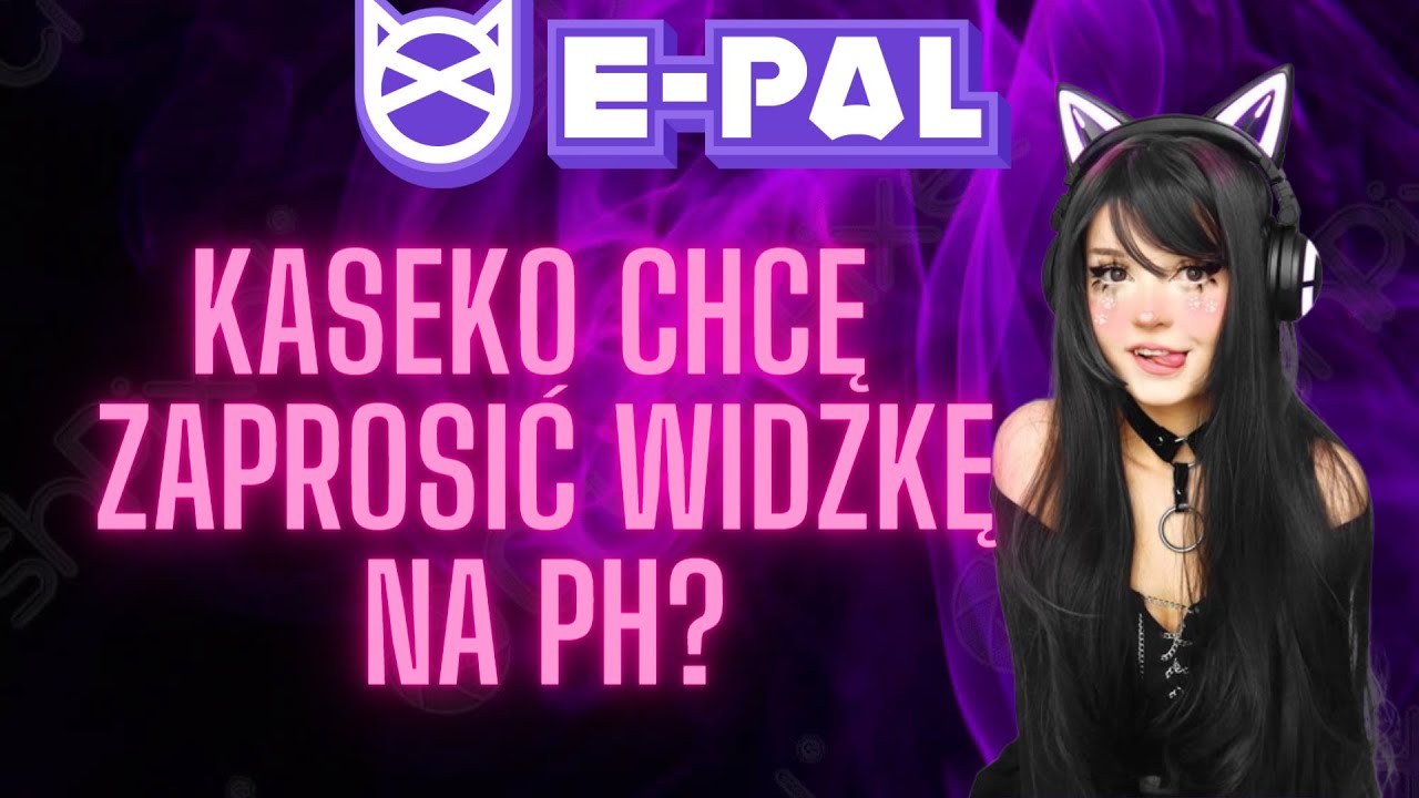 Kaseko Podrywa Laskę Widza E-pal