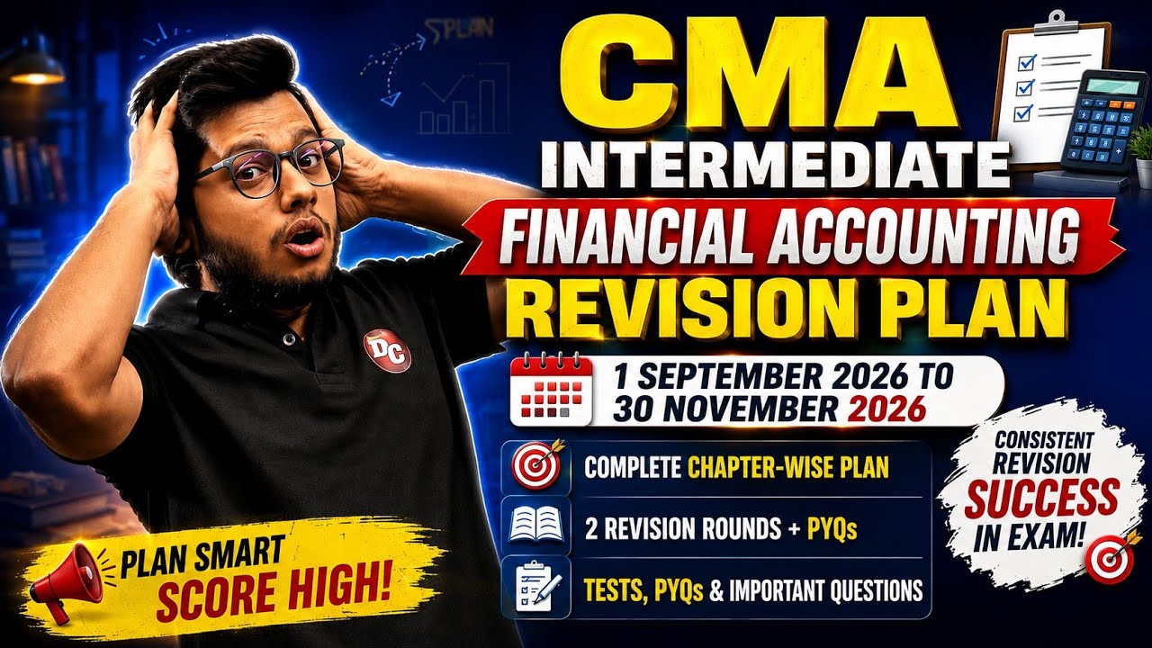 CMA Intermediate Financial Accounting REVISION PLAN 🔥 | 1 Sept to 30 Nov 2026 | Complete Strategy