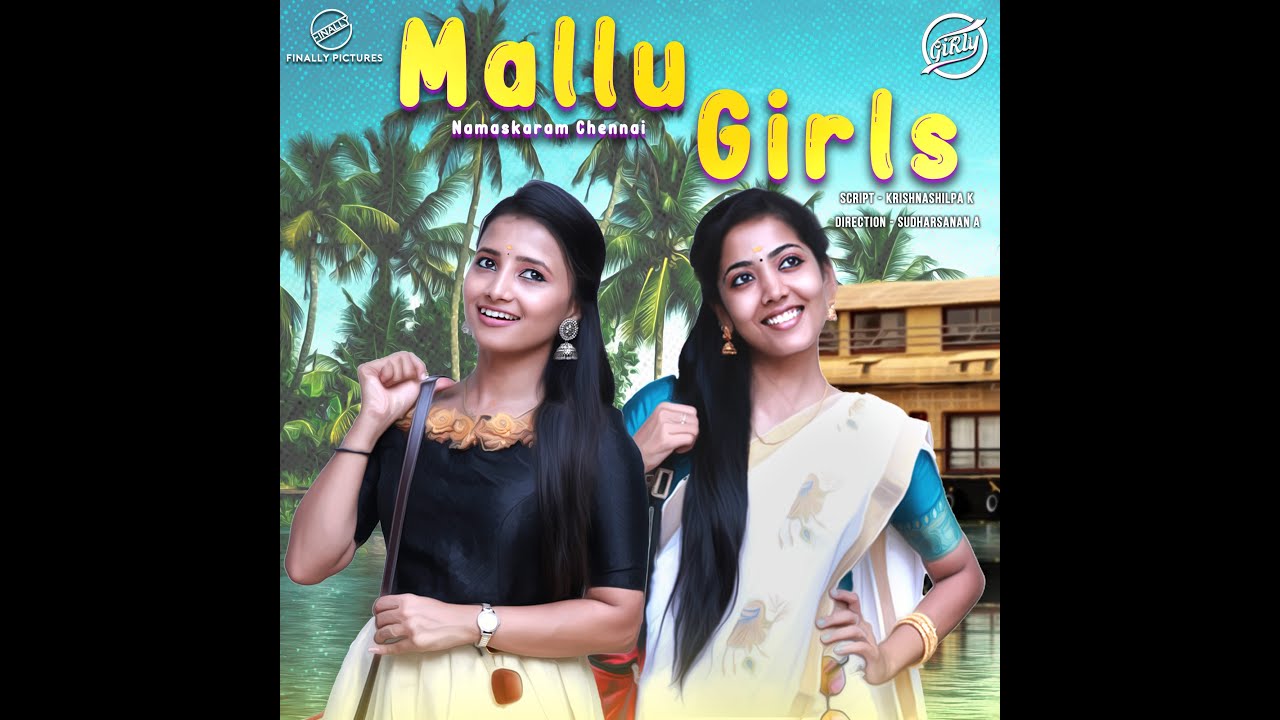 Mallu Girls | Namaskaram Chennai | Ft: Vibitha, Shilpa, Vanniyarasu | Girly New