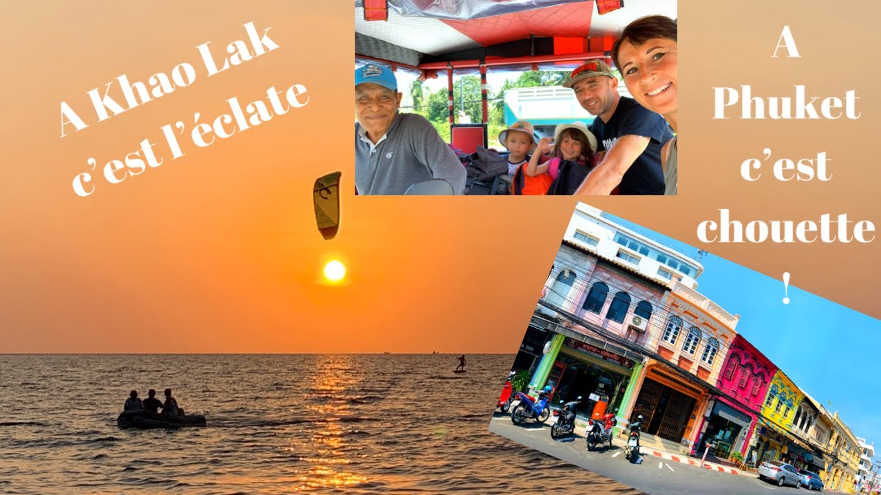 À Khao Lak c’est l’éclate, à Phuket c’est chouette !