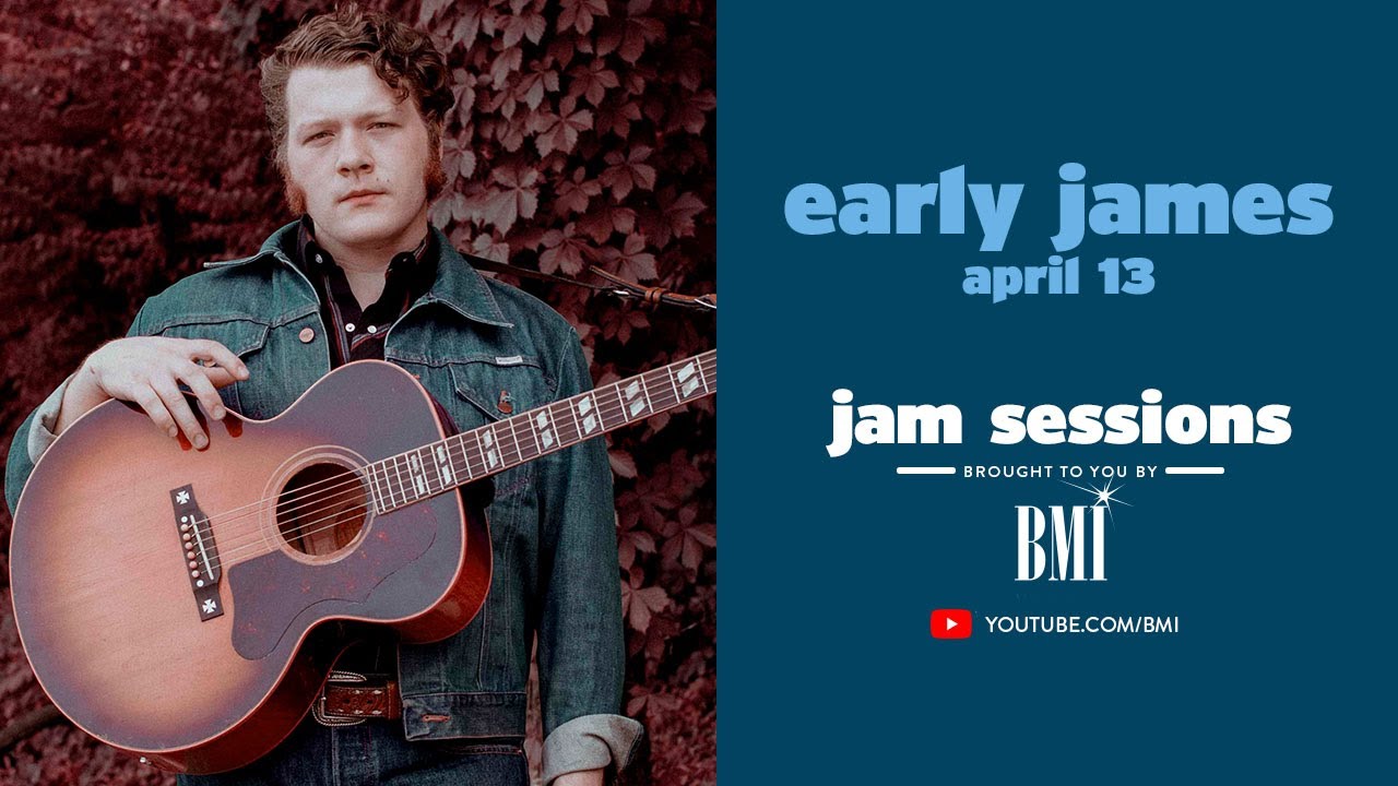 #StayHome w/ Early James | BMI's Jam Sessions