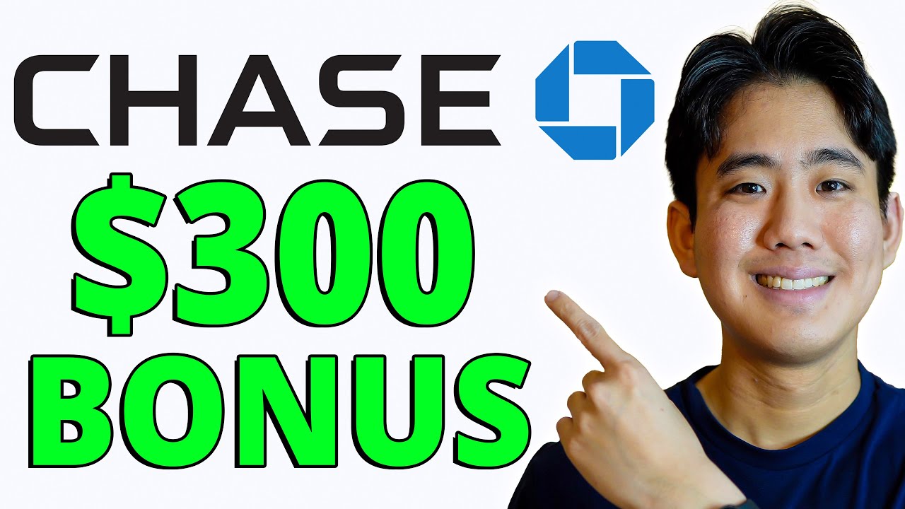 $300 CHASE Checking Bonus - All You Need To Know (How To Open Step By Step)