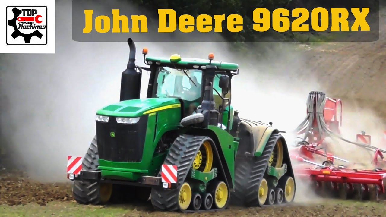 John Deere 9620RX tractor: The Ultimate Power.