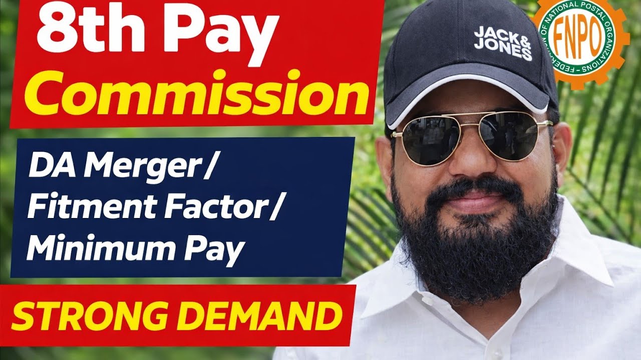 8th Pay Commission | Fitment Factor | DA Meger | FNPO Strong Demand
