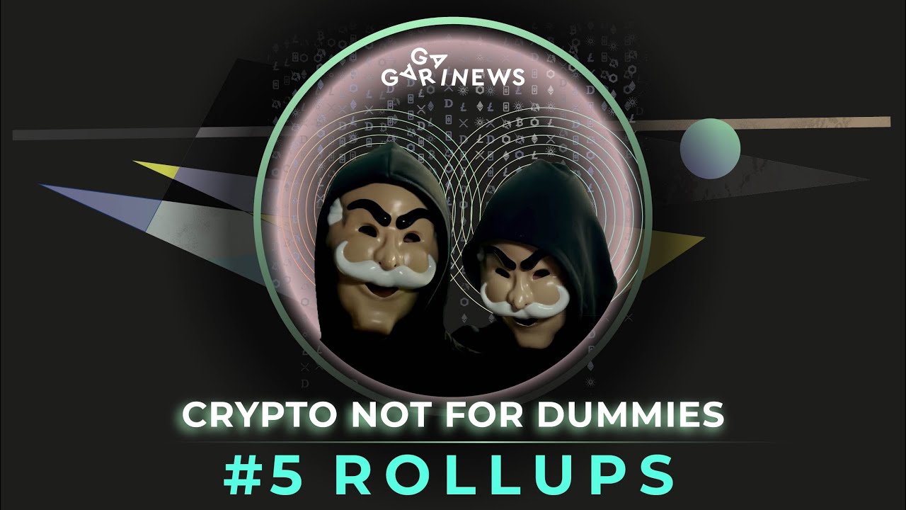 What are Rollups in Layer 2 Solutions and their Role | СNFD #5
