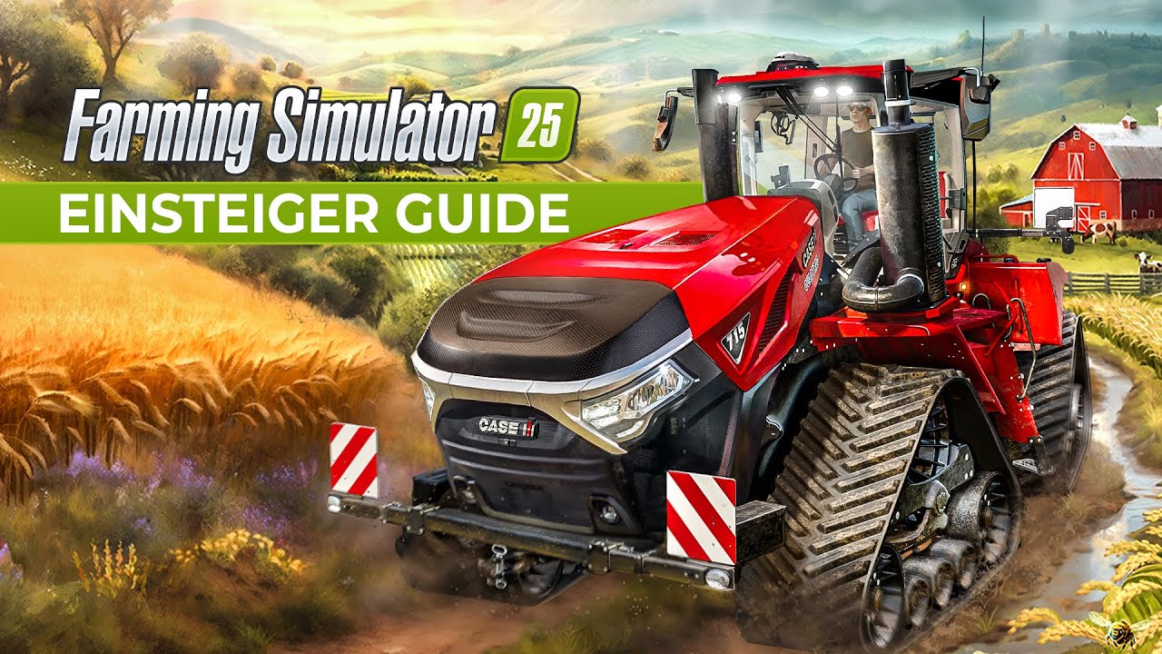 LS25: Einstieg in den Farming Simulator 25: Men&uuml;s, Spielprinzip und mehr | NPLAY Starter Guide