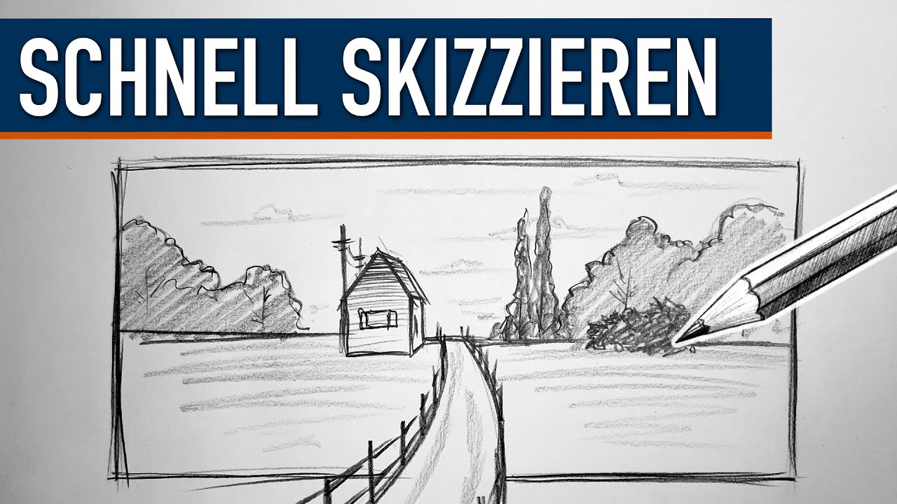 Schnelle Skizzen zeichnen - Kurze Einführung mit einer Landschaftsskizze
