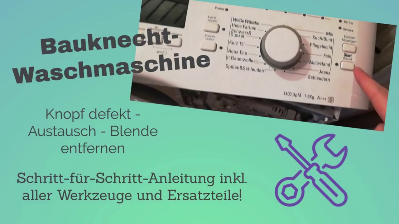 Taste an Bauknecht-Waschmaschine defekt – Selbst reparieren & Geld sparen – Blende einfach entfernen