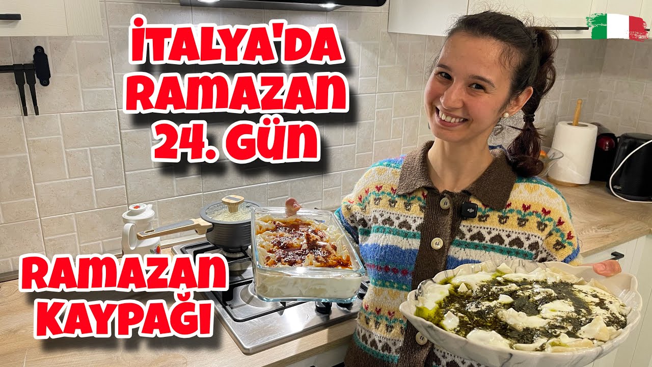 İtalya'da Ramazan 24. Gün🌙 | Kocama Ramazan Kaypağı 🤗