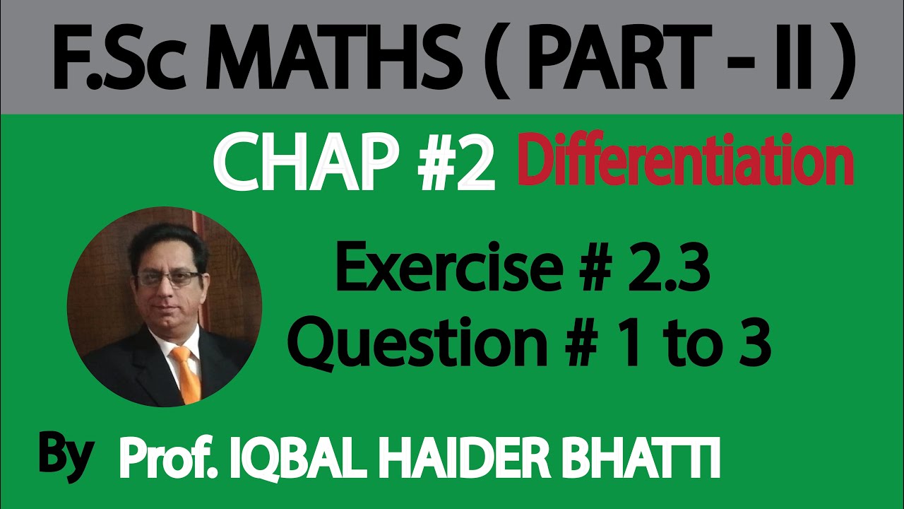 Ch#2 Differentiation | Ex 2.3 Q1, Q2, Q3 | Maths Fsc Part 2 (Lec 13)