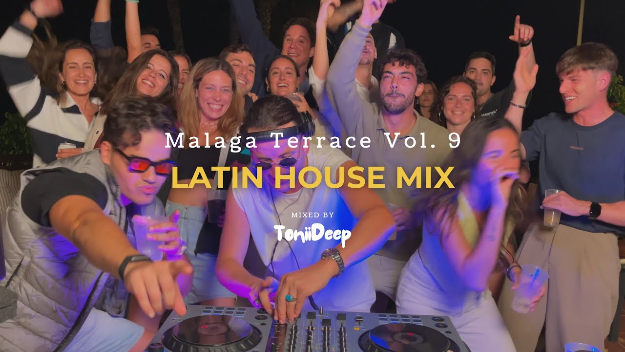 Latin House Mix | Birthday Party | Malaga Terrace Vol. 9