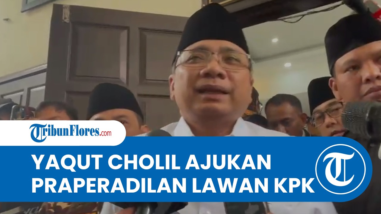 Yaqut Cholil Bicara soal Gugatan Praperadilan Lawan KPK: Untuk Penuhi Hak Saya