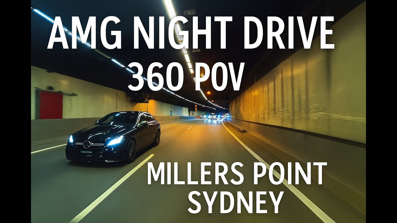 AMG Night Drive | 360 POV | Millers Point Sydney Friday 24 Oct 2025