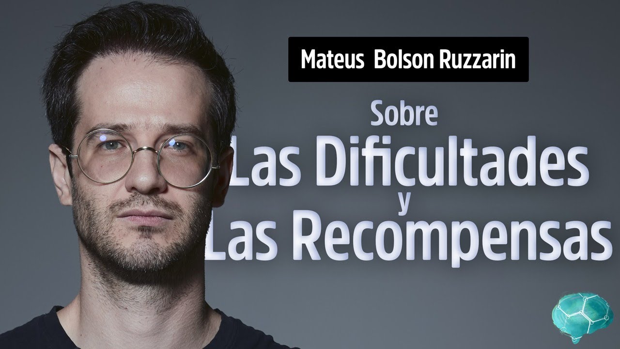 Sobre las Dificultades y las Recompensas - Mateus Bolson Ruzzarin 1