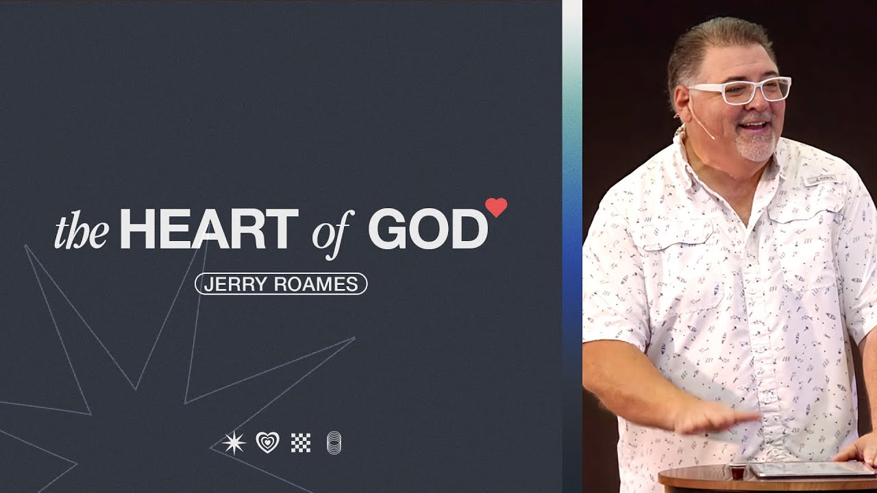 Kingdom Signs  // Jerry Roames// The Heart of God // Week Six