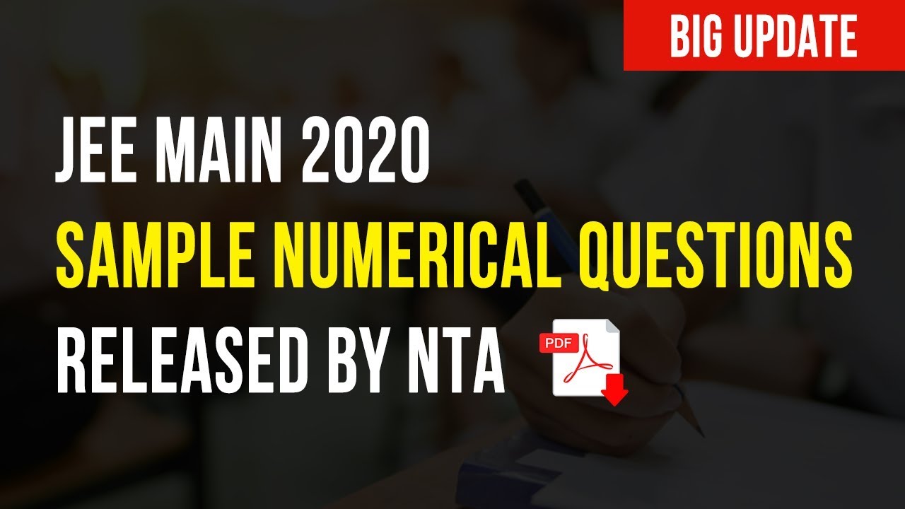 JEE Main 2020 Sample Paper for Numerical Value Type Questions Released - These are the 5 Questions