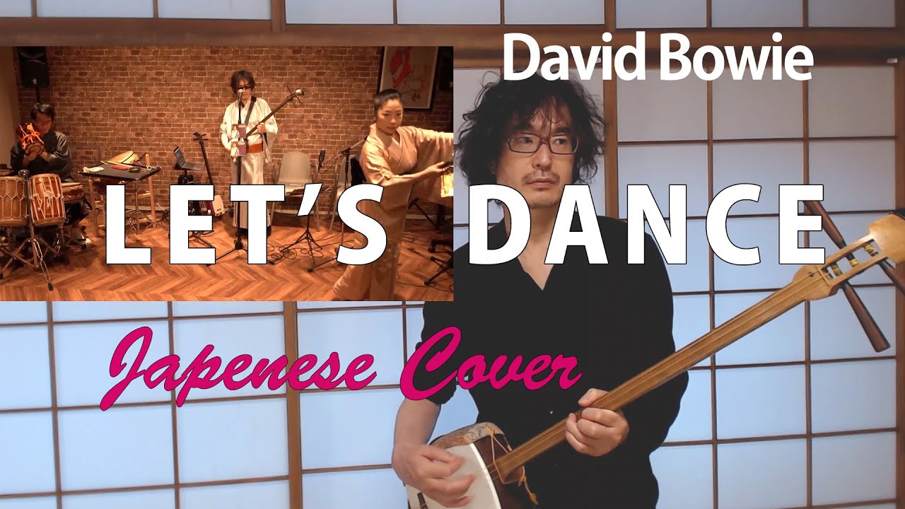 David Bowie LET'S DANCE - Japanese cover with Japanese dance