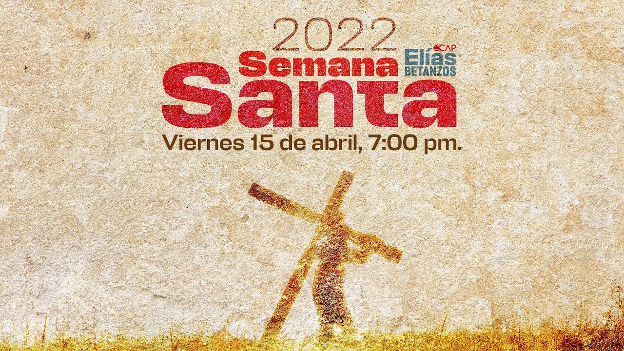 SEMANA SANTA • ELÍAS BETANZOS