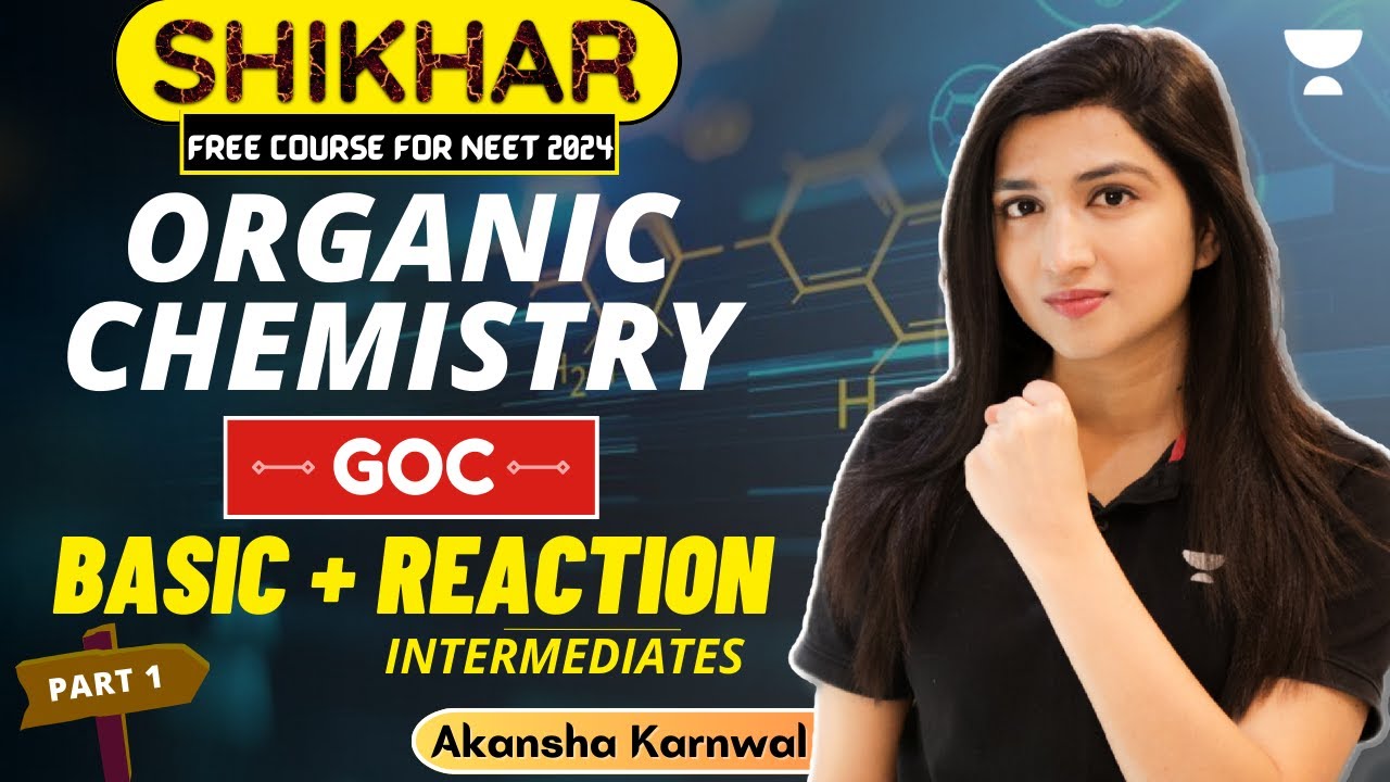 Basic + Intermediates | GOC | Organic Chemistry | Part 1 | Akansha Karnwal