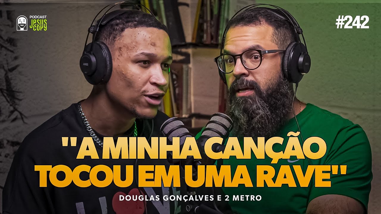 2 METRO (CANTOR DE TRAP) | Podcast JesusCopy com Douglas Gon&ccedil;alves