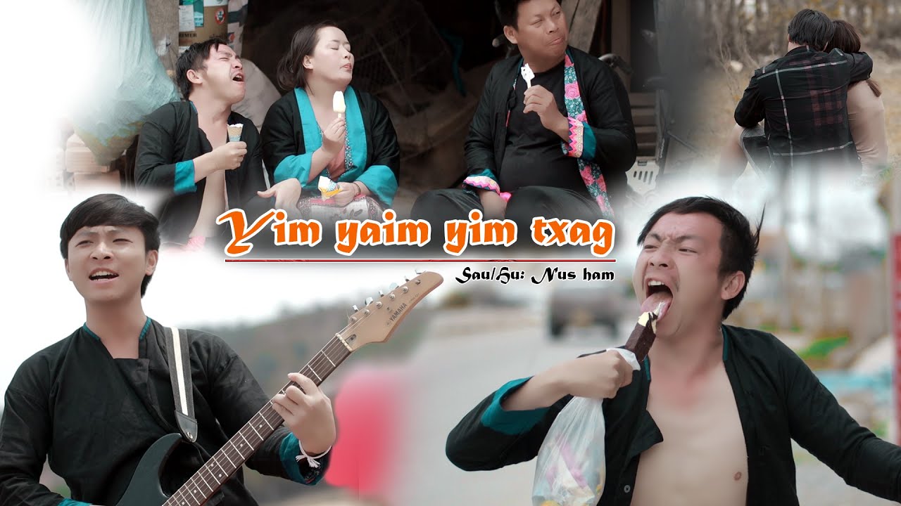 Nus Ham - Yim Yaim Yim Txag❤️❤️(Nkauj Tawm Tshiab)New Song