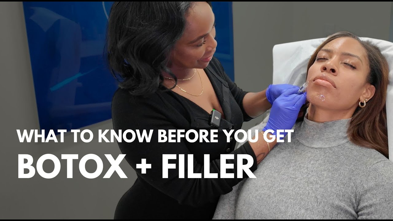 What To Know Before You Get Botox and Filler