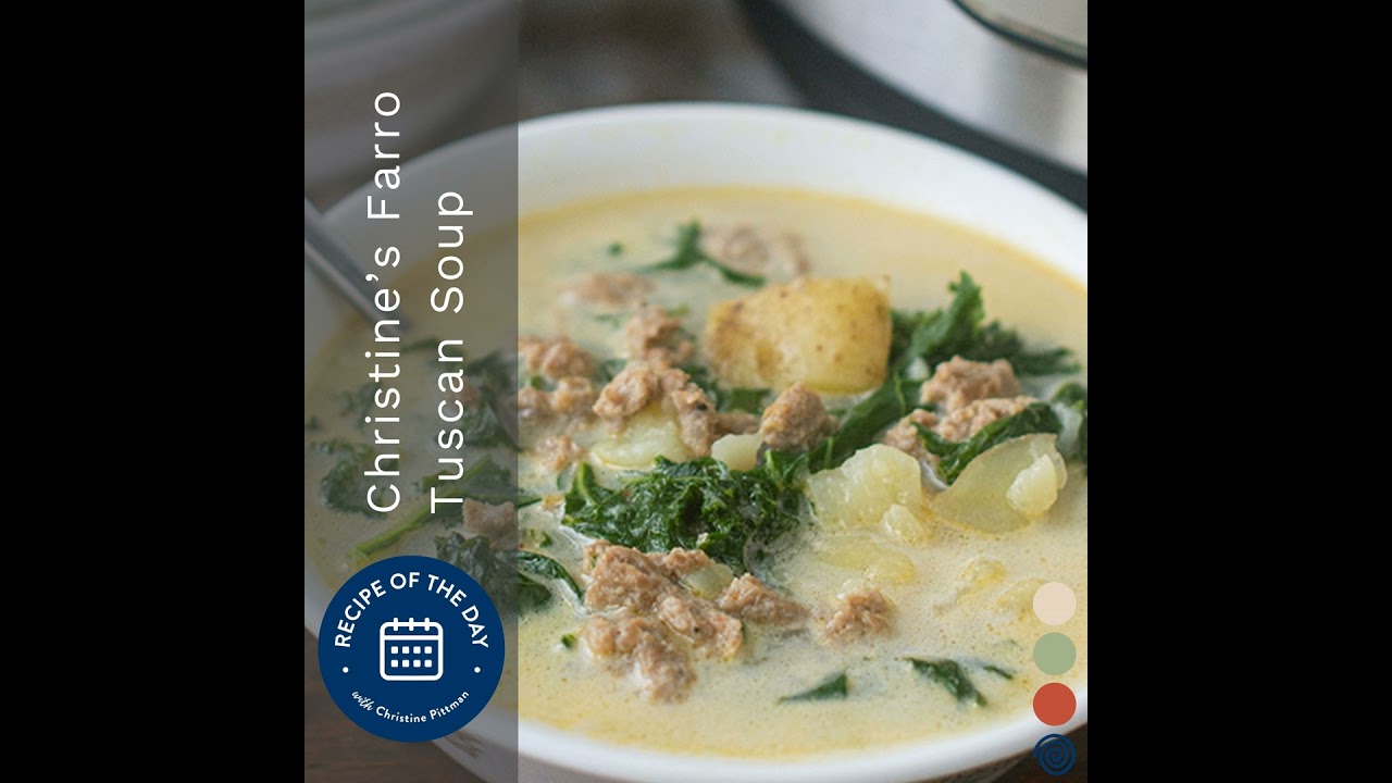 Farro Tuscan Soup with Christine