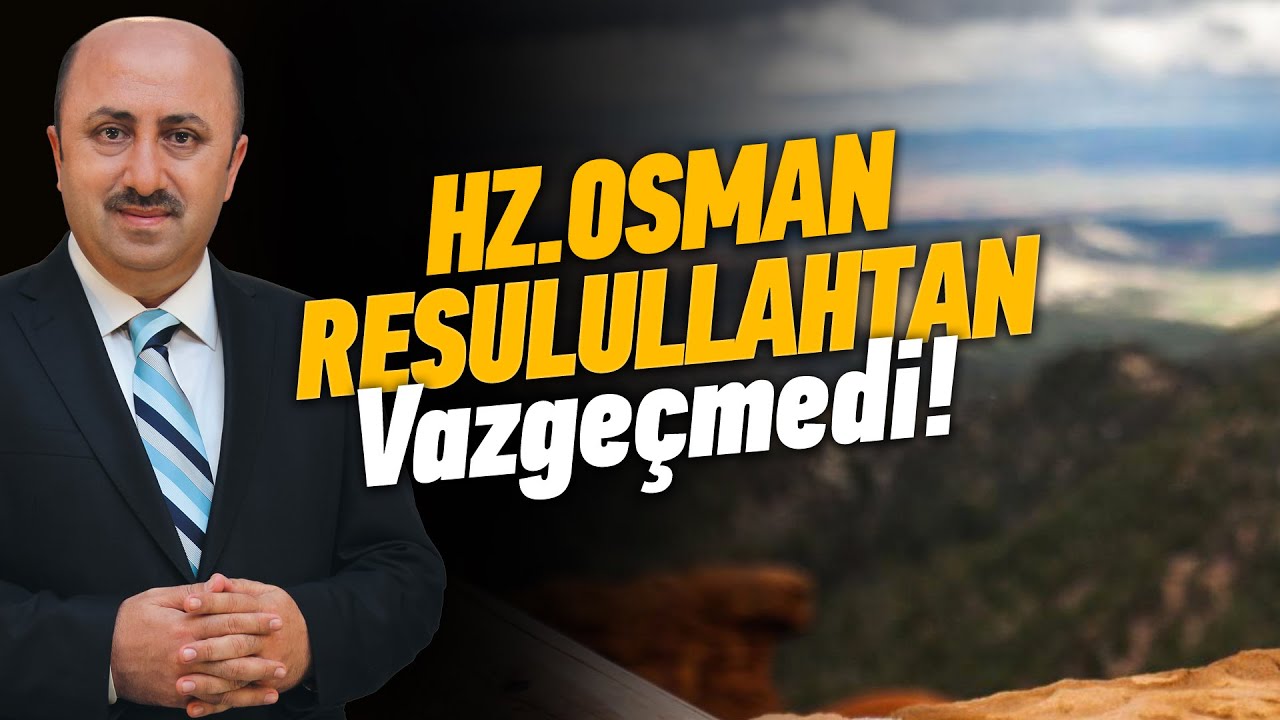 Hz. Osman'ın Gördüğü Eziyetler | Ömer Döngeloğlu