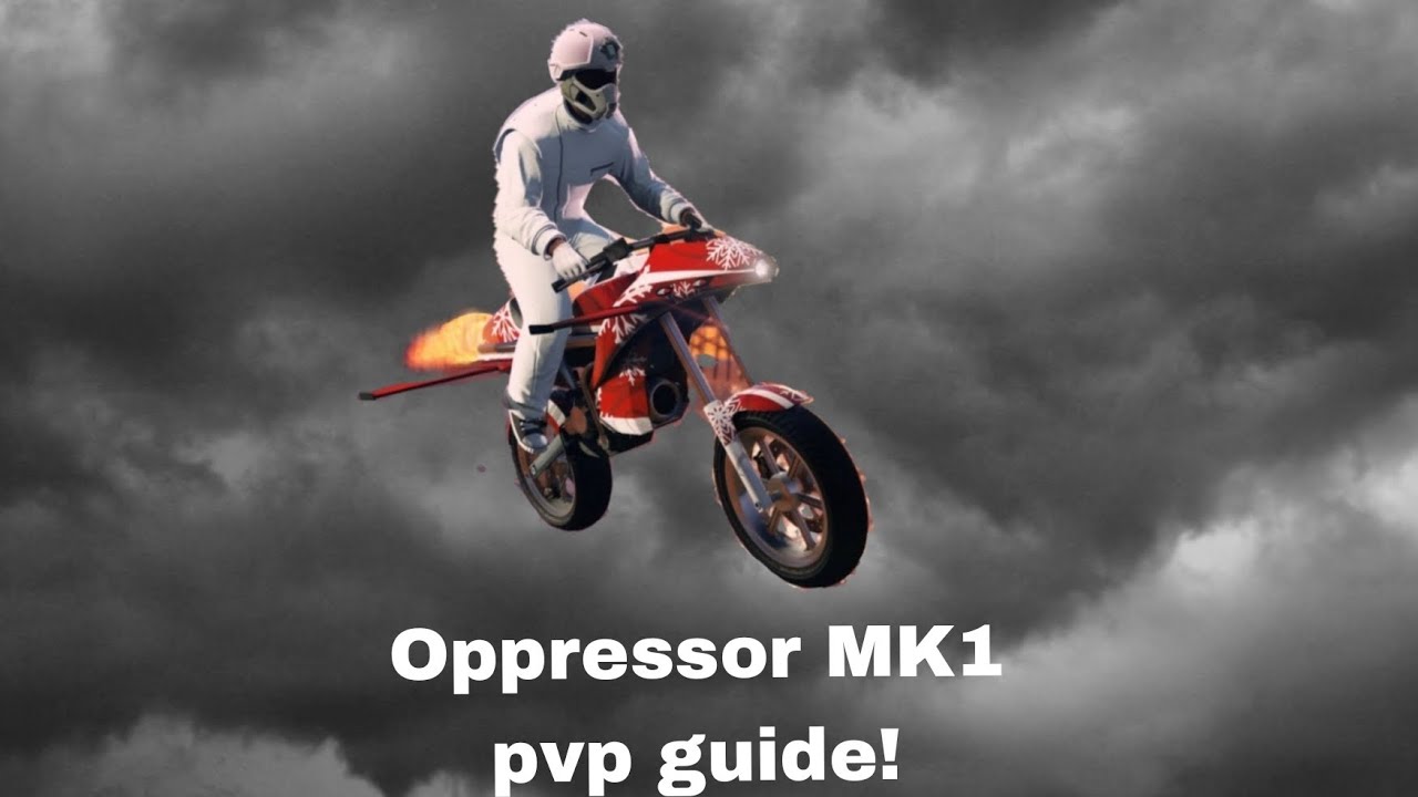 Oppressor MK1 pvp guide!