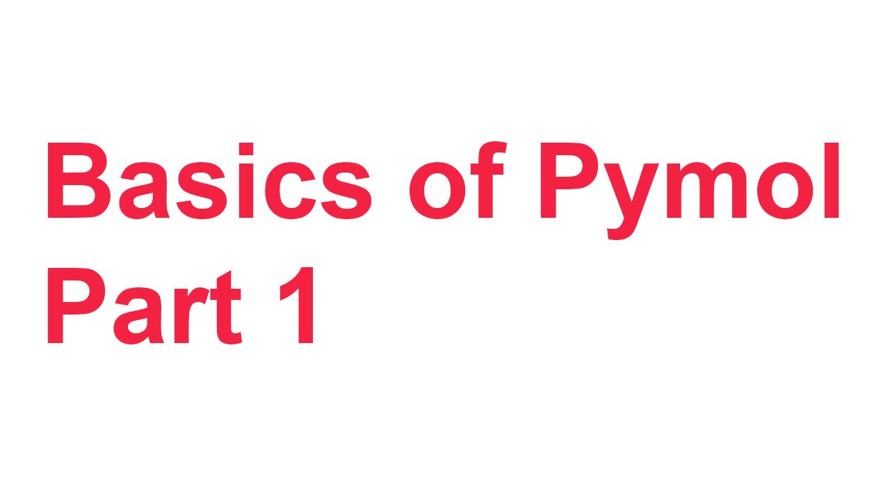 Tutorial 5: Basics of Pymol Part 1 (downloading, color coding, saving)