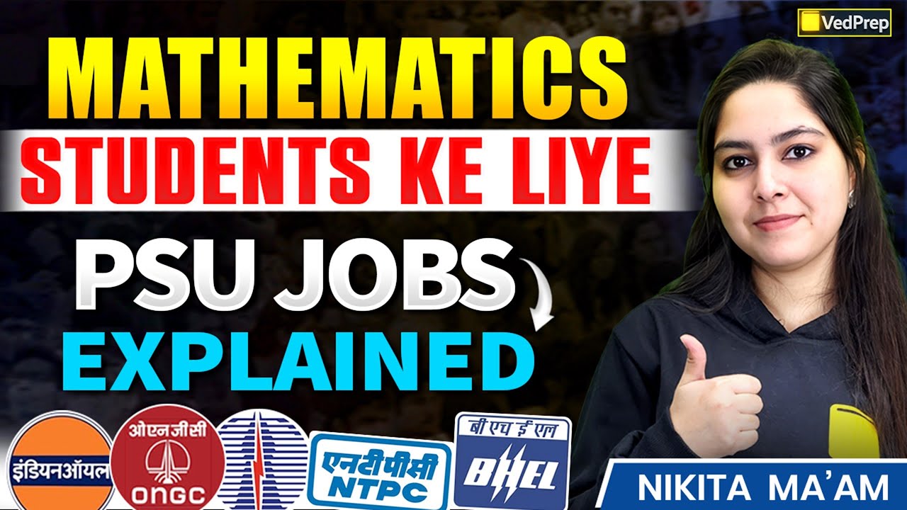 PSU Jobs for Mathematics Students | Complete Guide | Eligibility, Exams, Salary |VedPrep Mathematics