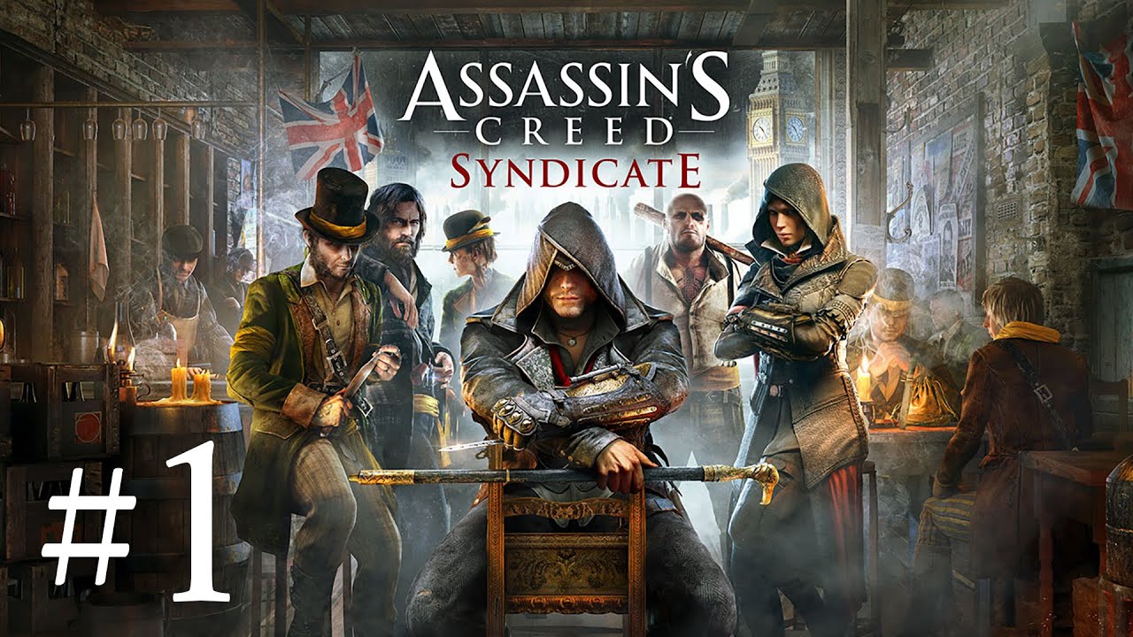 Assassin's Creed Syndicate - Ep1 [Live Stream]