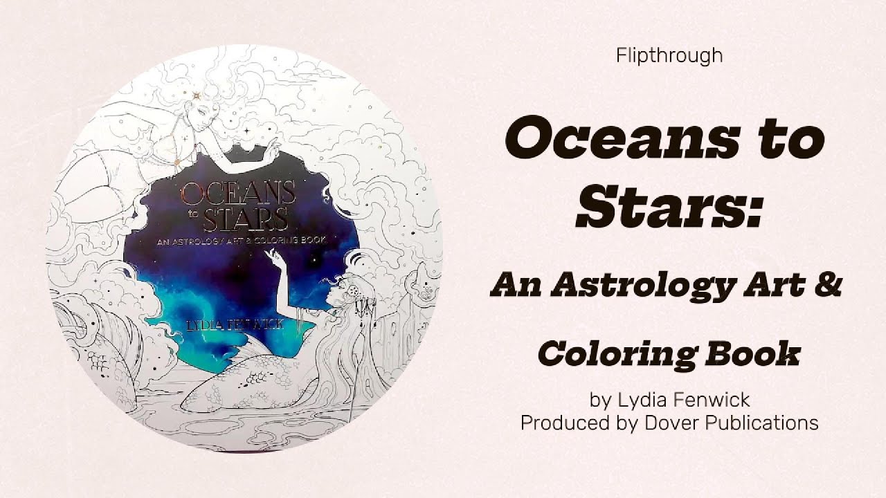 Flipthrough - Oceans to Stars - An Astrology Art & Coloring Book by Lydia Fenwick