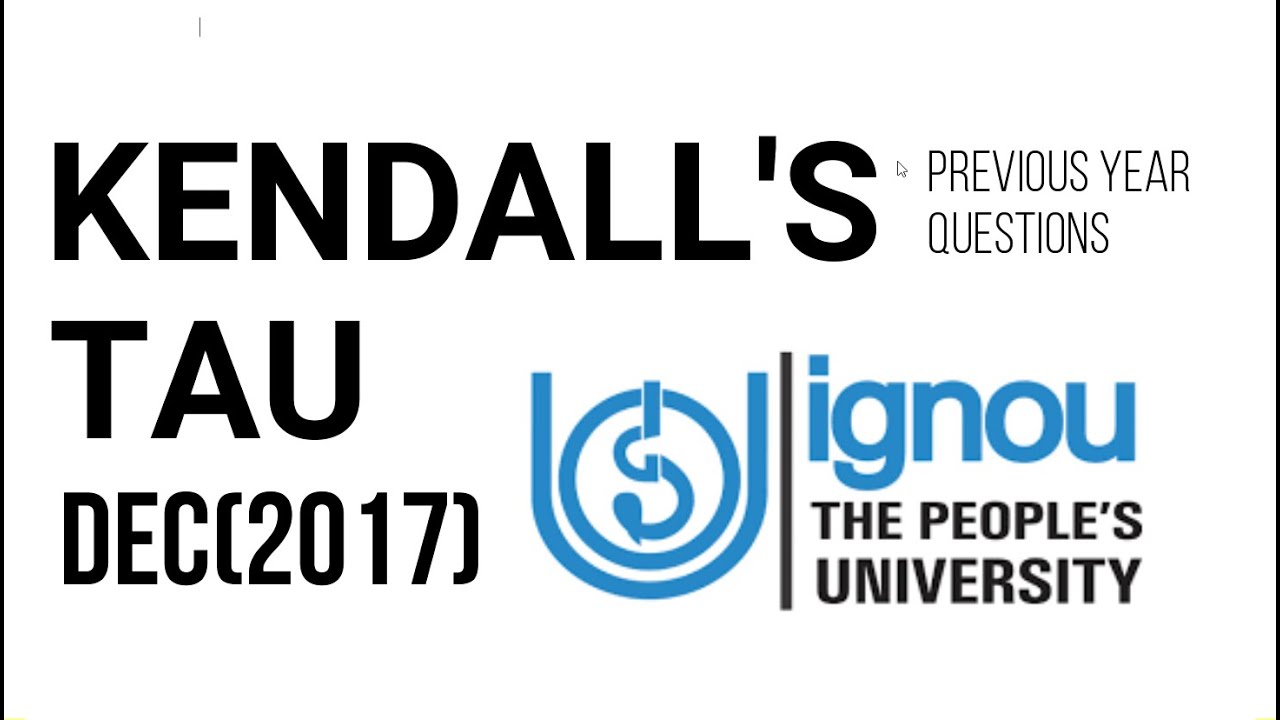 Kendall's Tau/previous year(dec 2017)/ignou/psychology