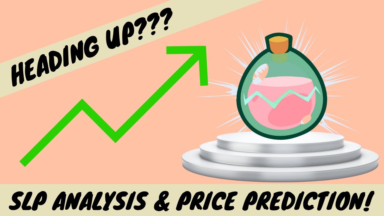 SLP ISNT DONE YET?? ||  SLP analysis & price prediction!
