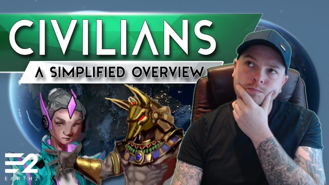 Civilians in Earth 2 Explained - Simplified