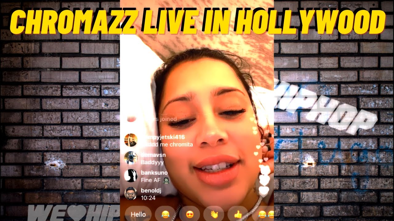 Chromazz IG Live In Hollywood 