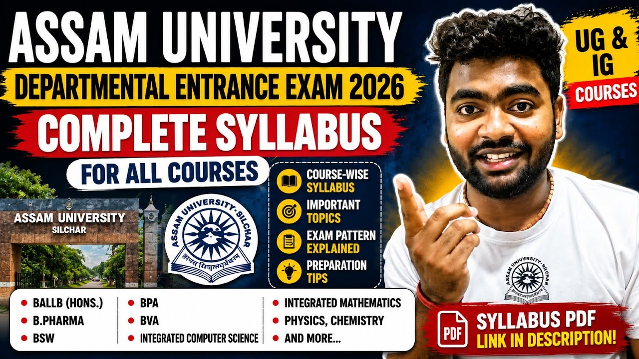 Entrance Exam of Assam University Silchar 2026 | Complete Syllabus for All Courses 