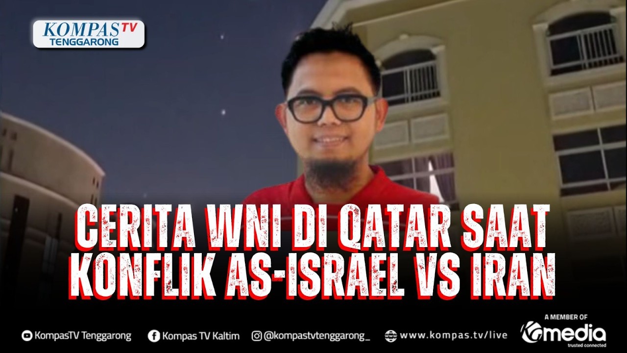 [FULL] Update Qatar  Wamenham & Delegasi RI Masih Tertahan, Bagaimana Situasi di Tengah Perang